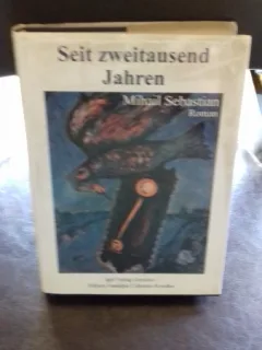 SEIT ZWEITAUSEND JAHREN - MIHAIL SEBASTIAN