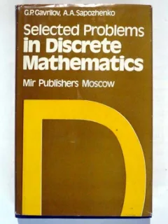 SELECTED PROBLEMS IN DISCRETE MATHEMATICS - G.P. GAVRILOV