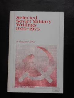 Selected Soviet Military Writings 1970-1975  (carte in limba engleza)