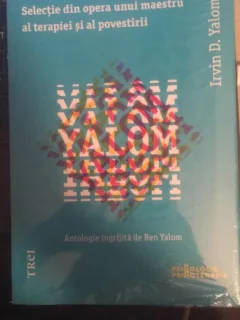 Selectie din opera unui maestru al terapiei - Irvin D.Yalom