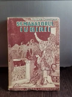 SEMANATORUL IUBIRII - FELICIEN CHAMPSAUR