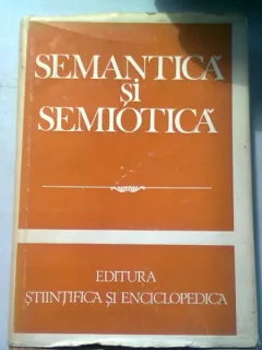 SEMANTICA SI SEMIOTICA - I. COTEANU