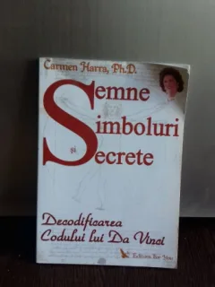 SEMNE, SIMBOLURI SI SECRETE - CARMEN HARRA