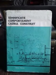 SEMNIFICATIE SI COMPORTAMENT IN CADRUL CONSTRUIT - GEOFFREY BROADBENT