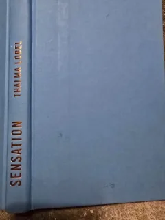 Sensation. The New Science of Physical Intelligence - Thalma Lobel