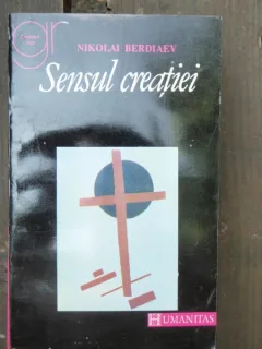 SENSUL CREATIEI - NIKOLAI BERDIAEV