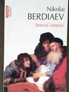 SENSUL ISTORIEI - NIKOLAI BERDIAEV