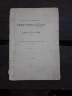 SENSUL SI INTREBUINTAREA PREPOSITIUNILOR IN LIMBA ROMANA I - A. FRATILA