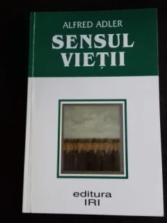 SENSUL VIETII - ALFRED ADLER