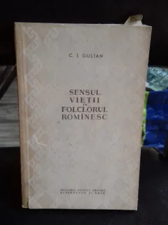 SENSUL VIETII IN FOLCLORUL ROMINESC - C.I. GULIAN
