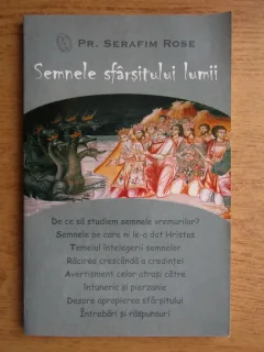 Serafim Rose - Semnele sfarsitului lumii