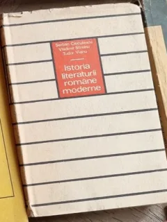 SERBAN CIOCULESCU VLADIMIR STREINU TUDOR VIANU - ISTORIA LITERATURII ROMANE MODERNE
