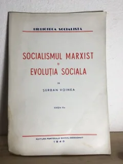 Serban Voinea - Socialismul Marxist si Evolutia Sociala