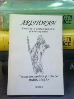 Serbarile in cinstea Demetrei si a Persephonei - Aristofan