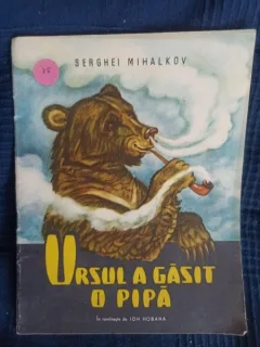 Serghei Mihalkov - Ursul a Gasit o Pipa