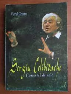 Sergiu Celibidache, concert de adio - Viorel Cosma