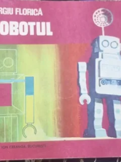 SERGIU FLORICA , ROBOTUL