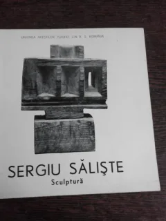 SERGIU SALISTE, SCULPTURA, CATALOG EXPOZITIE