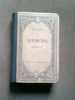 SERMONS CHOISIS DE BOSSUET  (SELECTII DIN LUCRARILE LUI SERMONS)