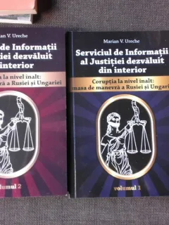 Serviciul de Informatii al Justitiei dezvaluit din interior - Marian V. Ureche  2 volume