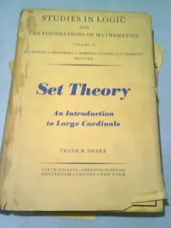 SET THEORY. AN INTRODUCTION TO LARGE CARDINALS - FRANK R. DRAKE  (TEXT IN LIMBA ENGLEZA)