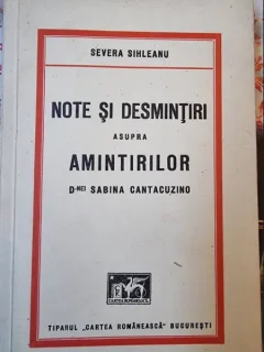 Severa Sihleanu - Note si Desmintiri asupra Amintirilor D-nei Sabina Cantacuzino (cu dedicatia autoarei pentru Bratescu-Voinesti)