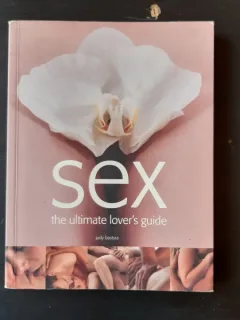 SEX, THE ULTIMATE LOVER'S GUIDE - JUDY BASTYRA  (TEXT IN LIMBA ENGLEZA)