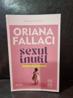Sexul inutil - Oriana Fallaci