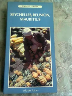 SEYCHELLES, REUNION, MAURITIUS - I PAESI DEL MONDO  (GHID DE CALATORIE)