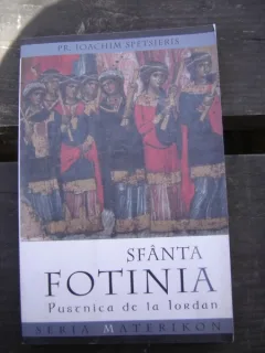 SFANTA FOTINIA PUSTNICA DE LA IORDAN - IOACHIM SPETSIERIS