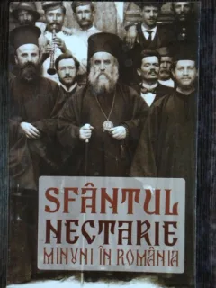 SFANTUL NECTARIE MIINUNI IN ROMANIA -DANION VASILE
