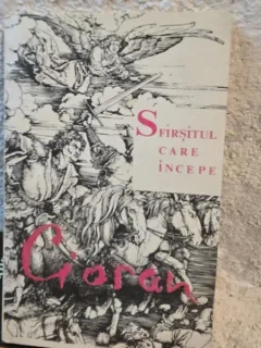 Sfarsitul care incepe - Emil Cioran