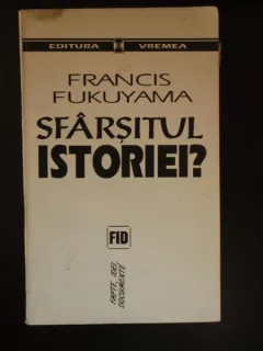 SFARSITUL ISTORIEI - FRANCIS FUKUYAMA