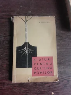 SFATURI PENTRU CULTURA POMILOR - A. NEGRILA