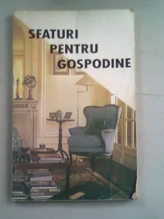 SFATURI PENTRU GOSPODINE