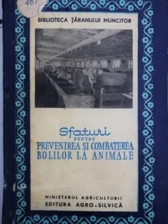 SFATURI PENTRU PREVENIREA SI COMBATEREA BOLILOR LA ANIMALE, DR. C. GHEORGHIU
