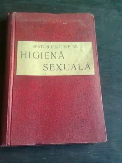 SFATURI PRACTICE DE HIGIENA SEXUALA SI PREVENIRE A BOALELOR VENERICE - MELLER