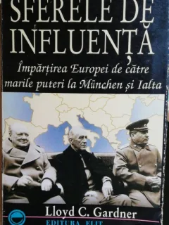 SFERELE DE INFLUENTA -LLOYD C. GARDNER