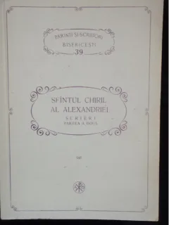 SFINTUL CHIRIL AL ALEXANDRIEI - PARTEA A DOUA