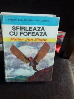SFIRLEAZA CU FOFEAZA - VICTOR-ION POPA