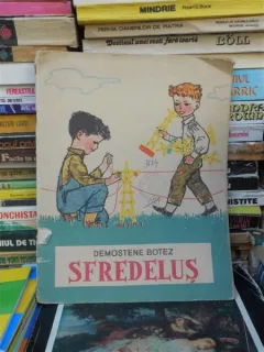 SFREDELUSUL , DEMOSTENE BOTEZ