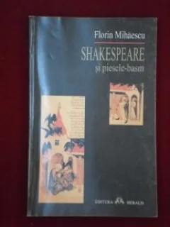 Shakespeare si piesele-basm Florin Mihaescu