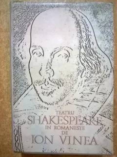 Shakespeare - Teatru in romaneste de Ion Vinea