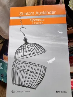 Shalom Auslander - Speranta. O tragedie