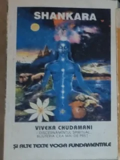 Shankara si alte texte yoga fundamentale - Viveka Chudamani
