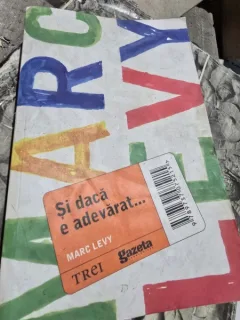 SI DACA E ADEVARAT.... MARC LEVY