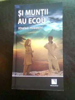 SI MUNTII AU ECOU - KHALED HOSSEINI