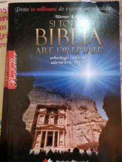 SI TOTUSI BIBLIA ARE DREPTATE - WERNER KELLER