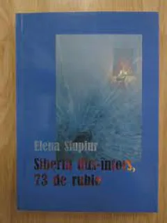Siberia dus-intors , 73 de ruble , Elena Siupiur
