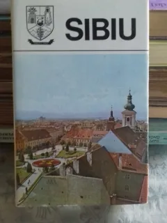 DIN COLECTIA JUDETELE PATRIEI - JUDETUL SIBIU. MONOGRAFIE